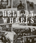 Image for Hell on Wheels: An Illustrated History of Outlaw Motorcycle Clubs