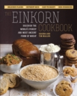 Image for The Einkorn Cookbook: Discover the World&#39;s Purest and Most Ancient Form of Wheat