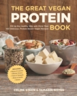 Image for The Great Vegan Protein Book: Fill Up the Healthy Way With More Than 100 Delicious Protein-Based Vegan Recipes