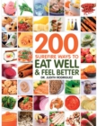 Image for 200 Surefire Ways to Eat Well and Feel Better