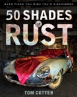 Image for 50 Shades of Rust: Barn Finds You Wish You&#39;d Discovered