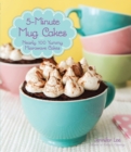 Image for 5-Minute Mug Cakes: Nearly 100 Yummy Microwave Cakes