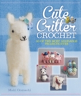 Image for Cute critter crochet: 30 adorable patterns