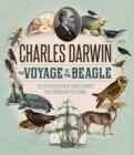 Image for The Voyage of the Beagle: The Illustrated Edition of Charles Darwin&#39;s Travel Memoir and Field Journal