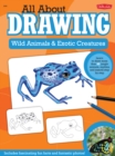 Image for All About Drawing Wild Animals &amp; Exotic Creatures