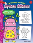 Image for Space Aliens: Learn to draw more than 20 out-of-this-world characters!