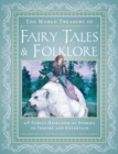 Image for The World Treasury of Fairy Tales &amp; Folklore: A Family Heirloom of Stories to Inspire &amp; Entertain
