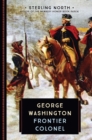 Image for George Washington: frontier colonel