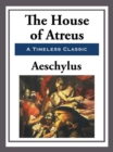 Image for The House of Atreus.
