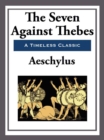 Image for The Seven Against Thebes.