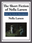 Image for The Short Fiction of Nella Larsen