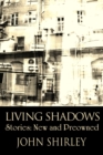 Image for Living Shadows: Stories - New and Preowned