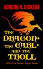 Image for The Dragon, the Earl, and the troll