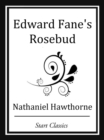 Image for Edward Fane&#39;s Rosebud