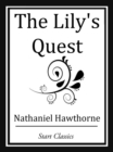Image for The Lily&#39;s Quest