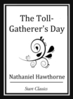 Image for The Toll-Gatherer&#39;s Day
