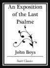 Image for An Exposition of the Last Psalme (Start Classics)