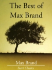 Image for The Best of Max Brand