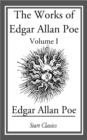 Image for The Works of Edgar Allan Poe : Volume I