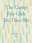 Image for The Camp Fire Girls Do Their Bit