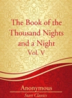 Image for The Book of the Thousand Nights and a Night. : Volume 5