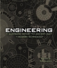 Image for Engineering - An Illustrated History From Ancient Craft to Modern Technology