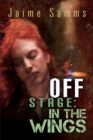 Image for Off Stage: In the Wings Volume 2