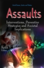 Image for Assaults : Prevention Strategies &amp; Societal Implications