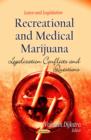 Image for Recreational &amp; Medical Marijuana : Legalization Conflicts &amp; Questions