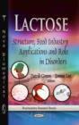 Image for Lactose : Structure, Food Industry Applications &amp; Role in Disorders