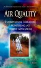 Image for Air Quality : Environmental Indicators, Monitoring &amp; Health Implications