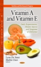 Image for Vitamin A &amp; Vitamin E : Daily Requirements, Dietary Sources &amp; Symptoms of Deficiency