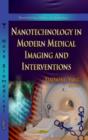 Image for Nanotechnology in Modern Medical Imaging &amp; Interventions