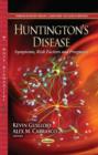 Image for Huntington&#39;s Disease : Symptoms, Risk Factors &amp; Prognosis