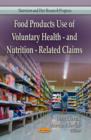 Image for Food Products Use of Voluntary Health- &amp; Nutrition-Related Claims