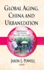 Image for Global Aging, China &amp; Urbanization