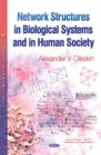 Image for Network Structures in Biological Systems &amp; in Human Society