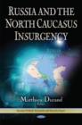 Image for Russia &amp; the North Caucus Insurgency
