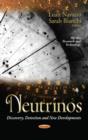 Image for Neutrinos : Discovery, Detection &amp; New Developments