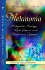 Image for Melanoma : Molecular Biology, Risk Factors &amp; Treatment Options