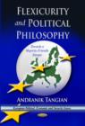 Image for Flexicurity &amp; Political Philosophy : Towards a Majority-Friendly Europe