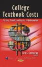 Image for College textbook costs  : factors, trends &amp; access to information