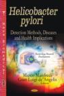 Image for Helicobacter pylori  : detection methods, diseases &amp; health implications