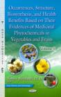Image for Occurrences, structure, biosynthesis, and health benefits based on their evidences of medicinal phytochemicals in vegetables and fruits