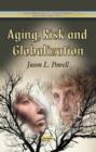 Image for Aging, Risk &amp; Globalization