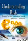 Image for Understanding risk  : recent contributions from the journal of risk and governance