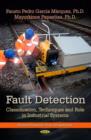 Image for Fault detection  : classification, techniques, and role in industrial systems