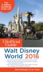 Image for The Unofficial Guide to Walt Disney World 2016
