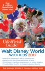 Image for The Unofficial Guide to Walt Disney World with Kids 2017
