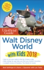 Image for The Unofficial Guide to Walt Disney World with Kids 2018